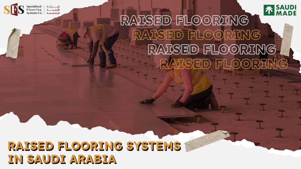 Raised Floors in Saudi Arabia